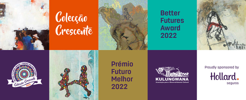A Better Futures Award 2022 banner showcasing art and logos of Hollard Seguros, Colecção Crescente and Kulungwana